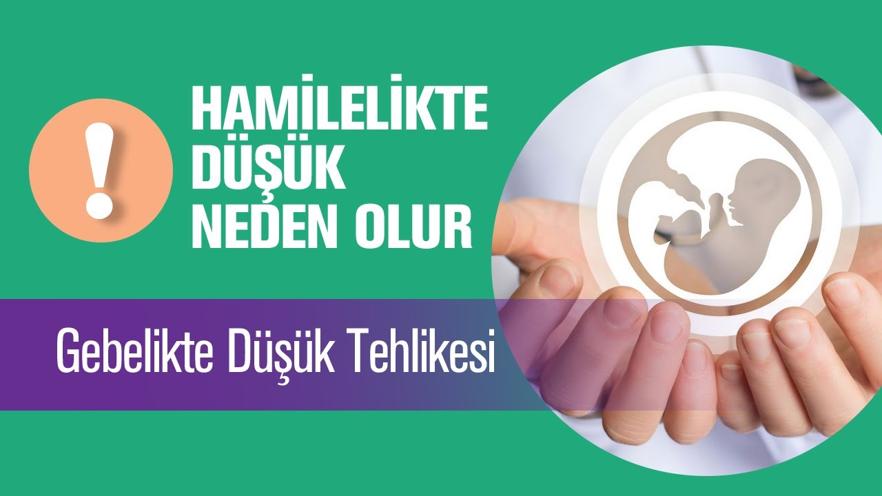 Hamilelikte Düşük Neden Olur?